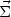 vector{Sigma}